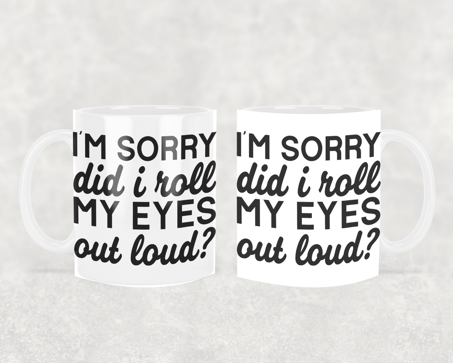 rolled my eyes 11oz coffee mug