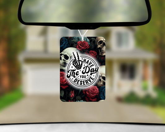 day you deserve air freshener 3x4inch