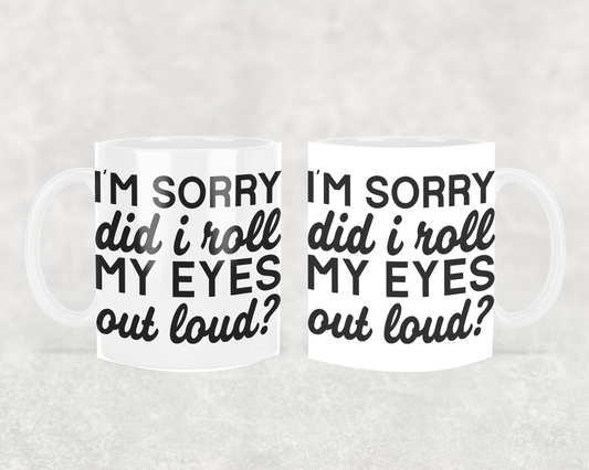 rolled my eyes 11oz coffee mug